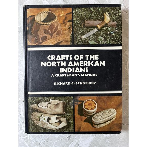 Crafts of‎ the North American Indians : A Craftsman's Manual by Schneider - GOOD - Picture 1 of 8